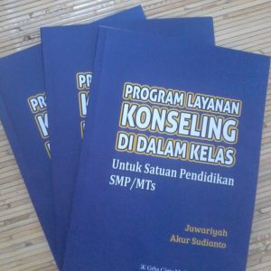 PROGRAM LAYANAN KONSELING DI DALAM KELAS  Untuk Satuan Pendidikan SMP/MTs